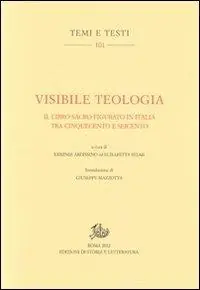 Miglior Prezzo Visibile teologia. Il libro figurato in Italia tra Cinquecento e Seicento