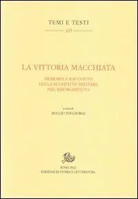 La vittoria macchiata. Memoria e racconto della sconfitta militare nel Risorgimento Offerta