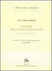De rebus per epistolam quaesitiis (Vat. Lat. 5233, ff. 1r-53r) Solo Oggi