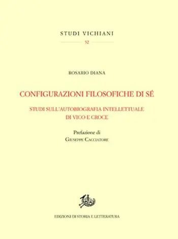 Prezzo Basso Configurazioni filosofiche di sé. Studi sull‘autobiografia intellettuale di Vico e Croce