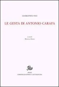Nuova Collezione Opere di Giambattista Vico. Vol. 2/2 Le gesta di Antonio Carafa