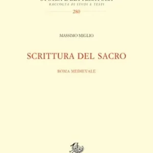 Reso Gratuito Scrittura del sacro. Roma medievale