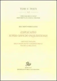 Occasione Imperdibile Explicatio super officio inquisitionis. Origini e sviluppi della manualistica inquisitoriale tra Due e Trecento