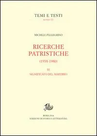 Nuovo Arrivo Ricerche patristiche. Vol. 3 Significato del martirio
