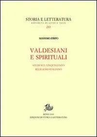 Valdesiani e spirituali. Studi sul Cinquecento religioso italiano Offerta Lampo
