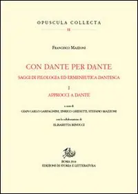 Acquista Ora Con Dante e per Dante. Saggi di filologia dantesca. Vol. 1 Approcci a Dante