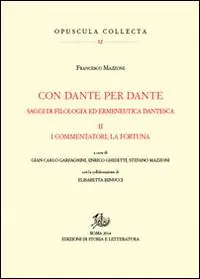 Con Dante e per Dante. Saggi di filologia dantesca. Vol. 2 I commentatori, la fortuna di Dante Offerta Speciale