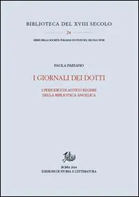 I giornali dei dotti. I periodici di antico regime della biblioteca Angelica Reso Gratuito
