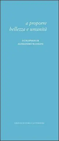 A proporre bellezza e umanità. I colophon di Alessandro Scansani Direttamente Dal Produttore