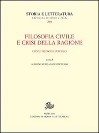 Filosofia civile e crisi della ragione. Croce filosofo europeo Sconto