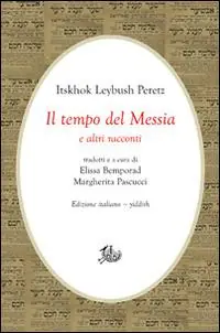 Miglior Prezzo Il tempo del Messia e altri racconti. Ediz. italiana e yiddish