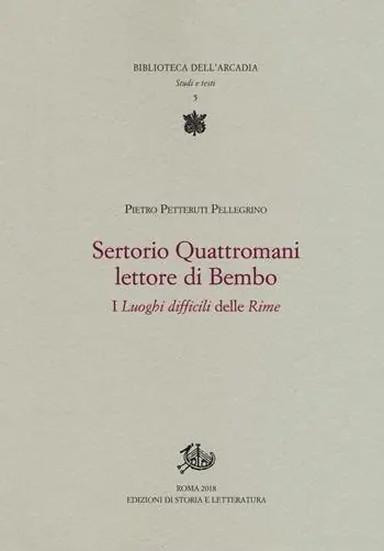 Sertorio Quattromani lettore di Bembo. I «Luoghi difficili» delle «Rime» A Buon Prezzo