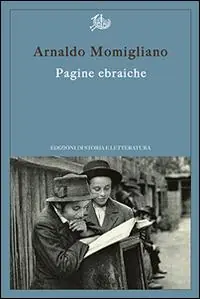 Acquista Ora Pagine ebraiche. Con un‘intervista inedita ad Arnoldo Momigliano