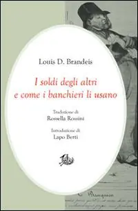 Promozione I soldi degli altri e come i banchieri li usano