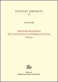 Dizionario biografico dei canonici della cattedrale di Napoli Compra Online