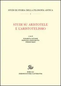Studi su Aristotele e l‘aristotelismo Ultime Pezzi