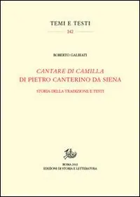 Occasione Imperdibile «Cantare di Camilla» di Pietro Canterino da Siena. Storia della tradizione e testi