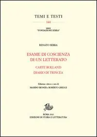 Non Perdere Esame di coscienza di un letterato-Carte Rolland-Diario di trincea. Ediz. critica