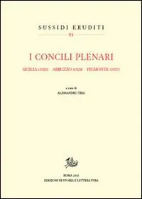 I Concili Plenari. Sicilia (1920), Abruzzi (1924), Piemonte (1927) Ultima Occasione