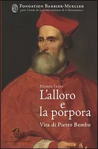 L‘alloro e la porpora. Vita di Pietro Bembo Professionale