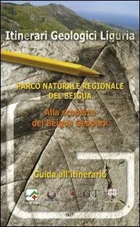 Parco naturale regionale del Beigua. Alla scoperta del Beigua geopark Ultima Occasione