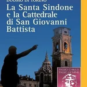 Ultime Pezzi Duomo di Torino. La santa Sindone e la cattedrale di S. G. Battista