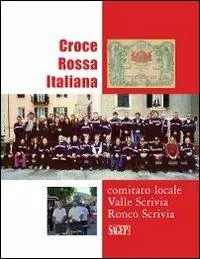 Croce Rossa Vallescrivia. Croce Rossa Italiana «comitato locale Valle Scrivia» Ronca Scrivia Popolare