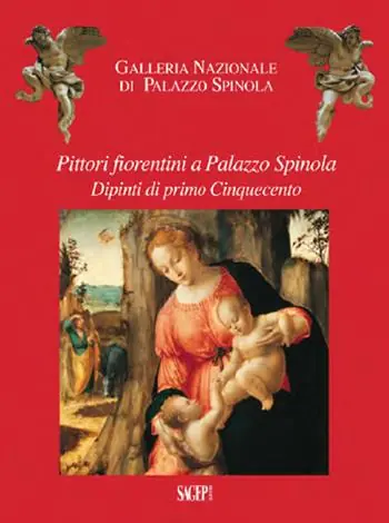Pittori fiorentini a Palazzo Spinola. Dipinti di primo Cinquecento Promozione Esclusiva