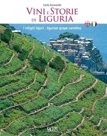 Bestseller Vini e storie di Liguria. I vitigni liguri. Ediz. italiana e inglese