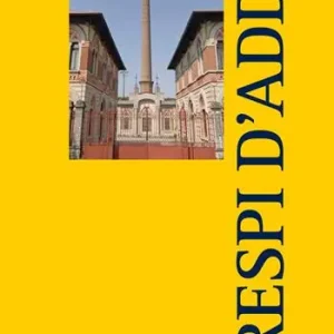 Compra Oggi Stesso Crespi d‘Adda