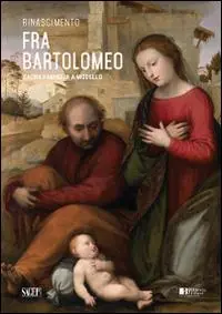 Fra Bartolomeo. Sacra famiglia a modello. Ediz. illustrata Saldi