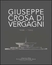 Giuseppe Crosa di Vergagni 1886-1962 Prezzo Di Fabbrica