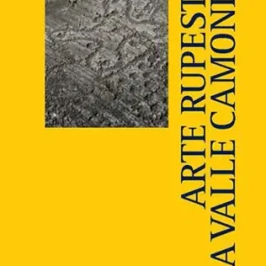 Più Venduto Arte rupestre della Valle Camonica