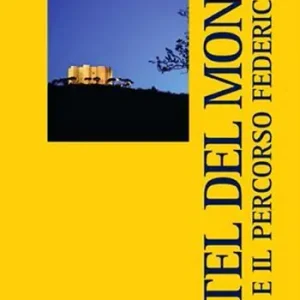 Ultima Occasione Castel del Monte. Andria e il percorso federiciano