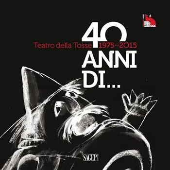 Compra Oggi Stesso Teatro della Tosse 1975-2015. Quarant‘anni di...