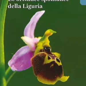 Offerta Lampo Le orchidee spontanee della Liguria