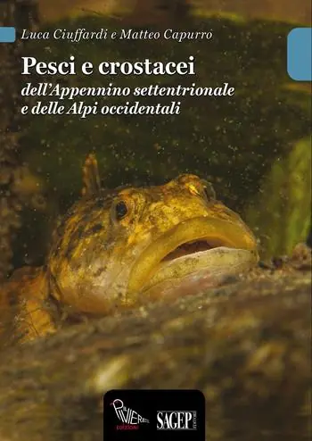 Quantità Limitata Pesci e crostacei dell‘Appennino settentrionale e delle Alpi occidentali