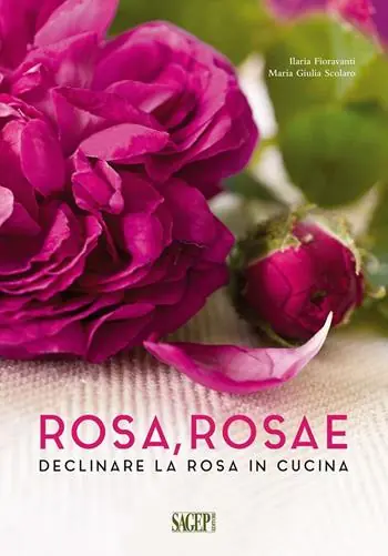 Rosa rosae. Declinare la rosa in cucina Consegna Rapida