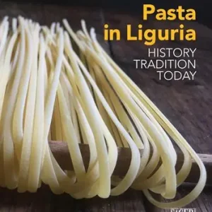 Pasta in Liguria. History, tradition, today Pagamento Sicuro