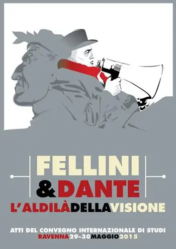 Fellini & Dante. L‘aldilà della visione Solo Oggi