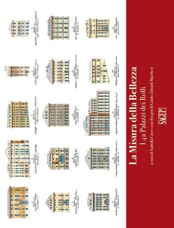 La misura della bellezza. I 42 palazzi dei Rolli. Ediz. bilingue Professionale