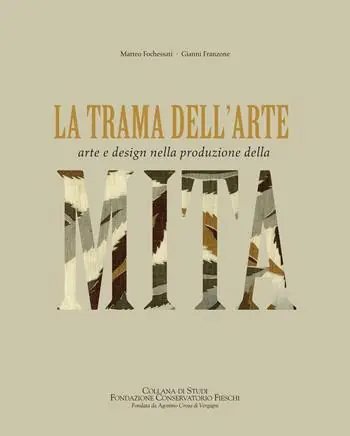La trama dell‘arte. Arte e design nella produzione della MITA. Ediz. illustrata Prezzo Di Fabbrica