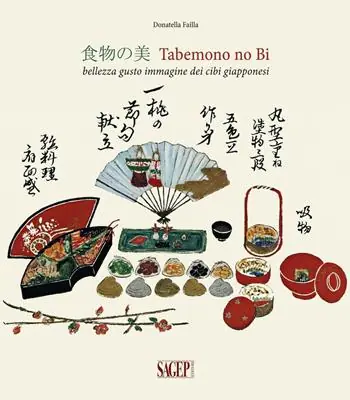 Tabemono no Bi. Bellezza gusto immagine dei cibi giapponesi. Ediz. illustrata Scelto Dai Clienti