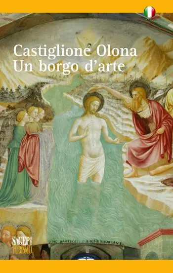 Offerta Limitata Castiglione Olona. Un borgo d‘arte
