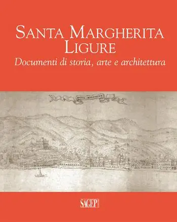 Compra Online Santa Margherita Ligure. Documenti di storia, arte e architettura