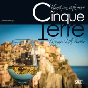 Reso Gratuito Cinque Terre. Vigneti con vista mare. Ediz. italiana e inglese