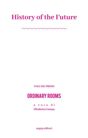 History of the future. Ediz. illustrata. Vol. 1 Ordinary rooms Super Prezzo