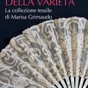 Ordina Subito Il fascino della varietà. La collezione tessile di Marisa Grimaudo