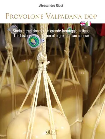 A Buon Prezzo Provolone Valpadana DOP. Storia e tradizione di un grande formaggio italiano-The history and tradition of a great italian cheese