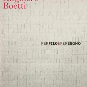 Alighiero Boetti. Per filo e per segno. Ediz. italiana e inglese Offerta Del Giorno